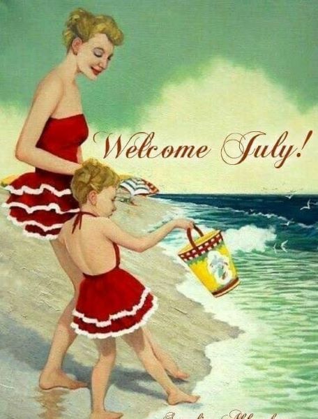 Welcome July