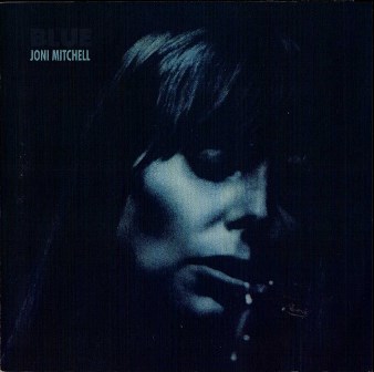 Joni Mitchell
        blue